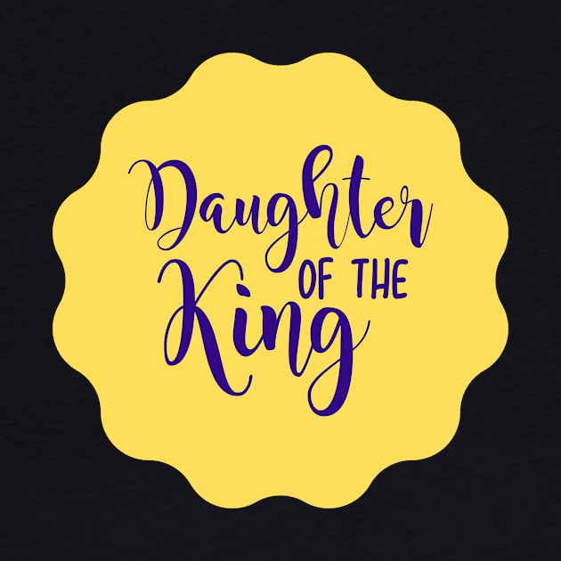 Daughter Of The King by Prayingwarrior